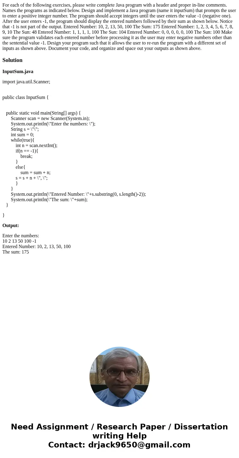 For each of the following exercises, please write complete Java program with a header and proper in-line comments. Names the programs as indicated below. Desig  For each of the following exercises, please write complete Java program with a header and proper in-line comments. Names the programs as indicated below. Desig
