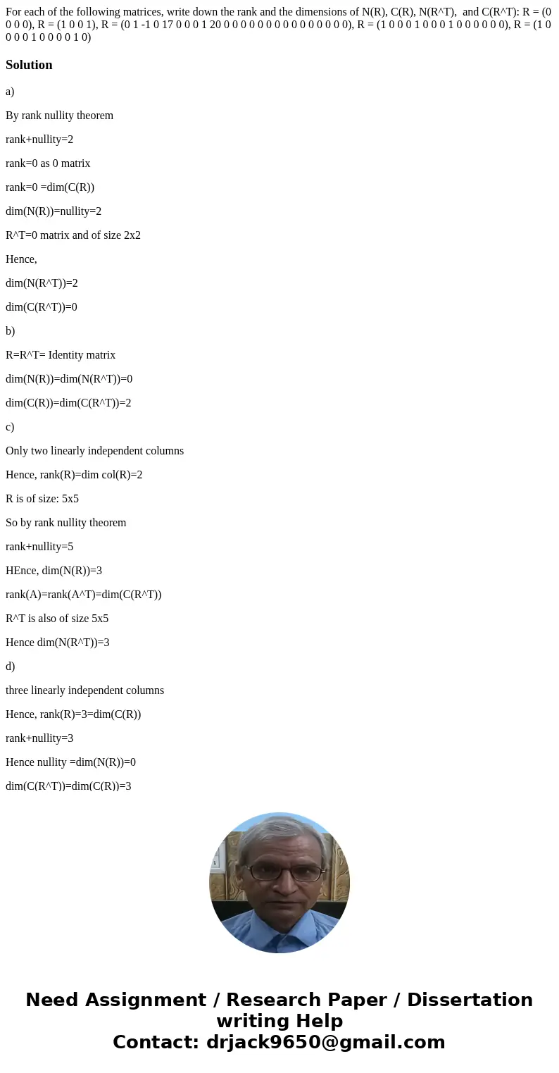  For each of the following matrices, write down the rank and the dimensions of N(R), C(R), N(R^T), and C(R^T): R = (0 0 0 0), R = (1 0 0 1), R = (0 1 -1 0 17 0 