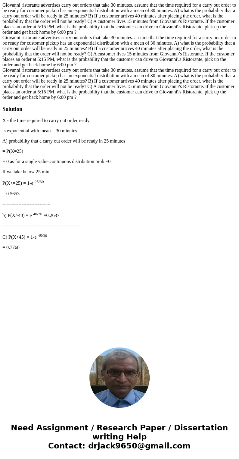  Giovanni ristorante advertises carry out orders that take 30 minutes. assume that the time required for a carry out order to be ready for customer pickup has a