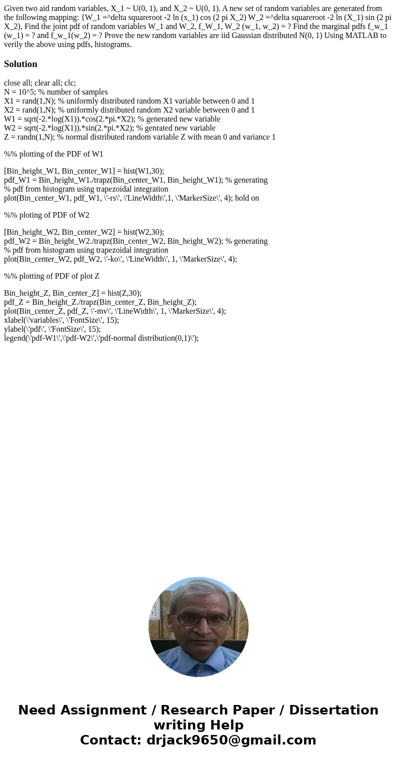 Given two aid random variables, X_1 ~ U(0, 1), and X_2 ~ U(0, 1). A new set of random variables are generated from the following mapping: {W_1 =^delta squarero  Given two aid random variables, X_1 ~ U(0, 1), and X_2 ~ U(0, 1). A new set of random variables are generated from the following mapping: {W_1 =^delta squarero