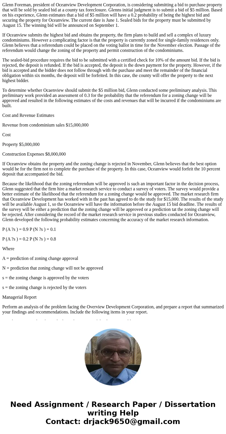 Glenn Foreman, president of Oceanview Development Corporation, is considering submitting a bid to purchase property that will be sold by sealed bid at a county 