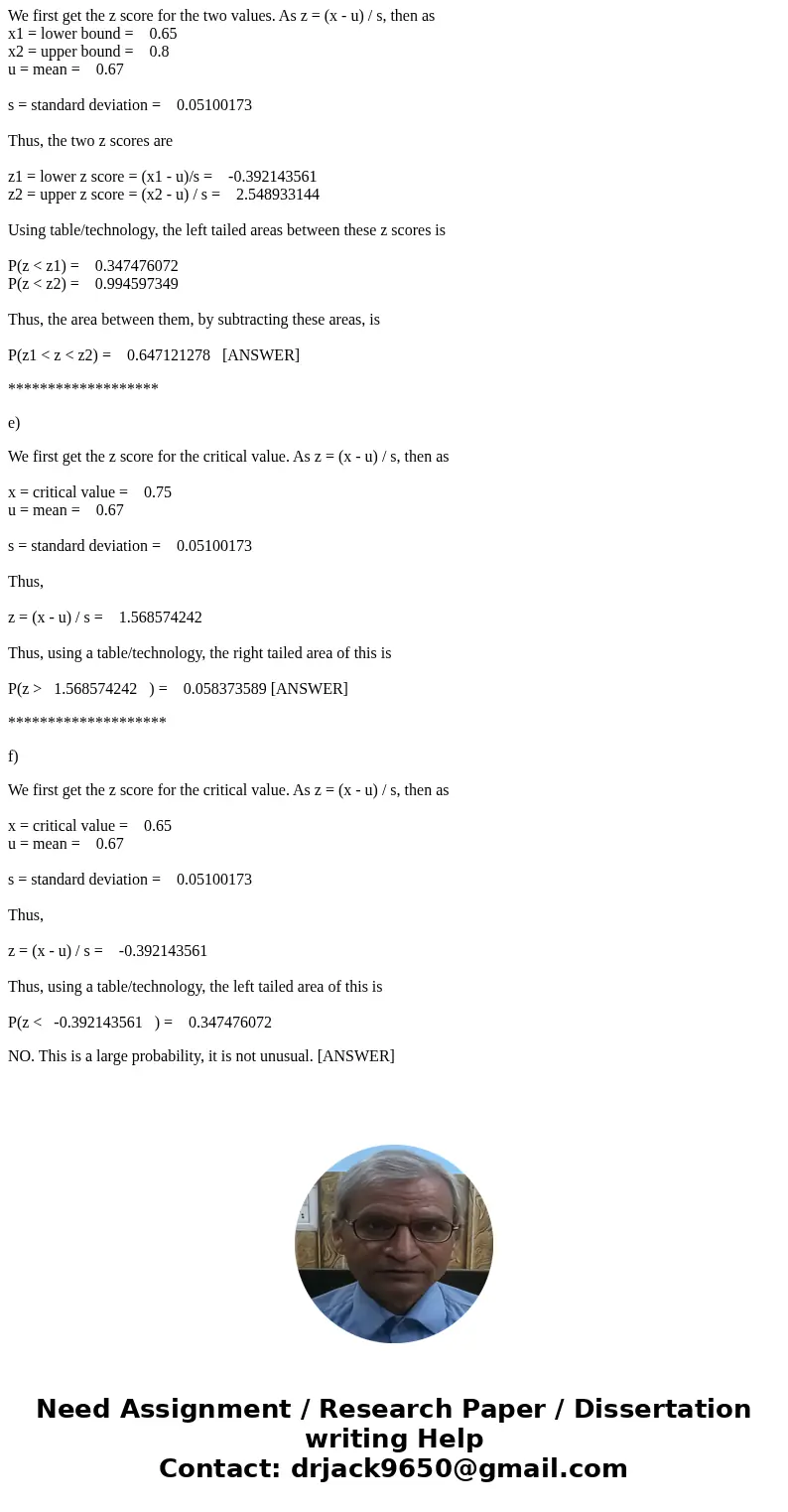 hello how do I solve #17 with work shown thank you! The Institute for College Access and Success reported that 67% of college students in a recent year graduate