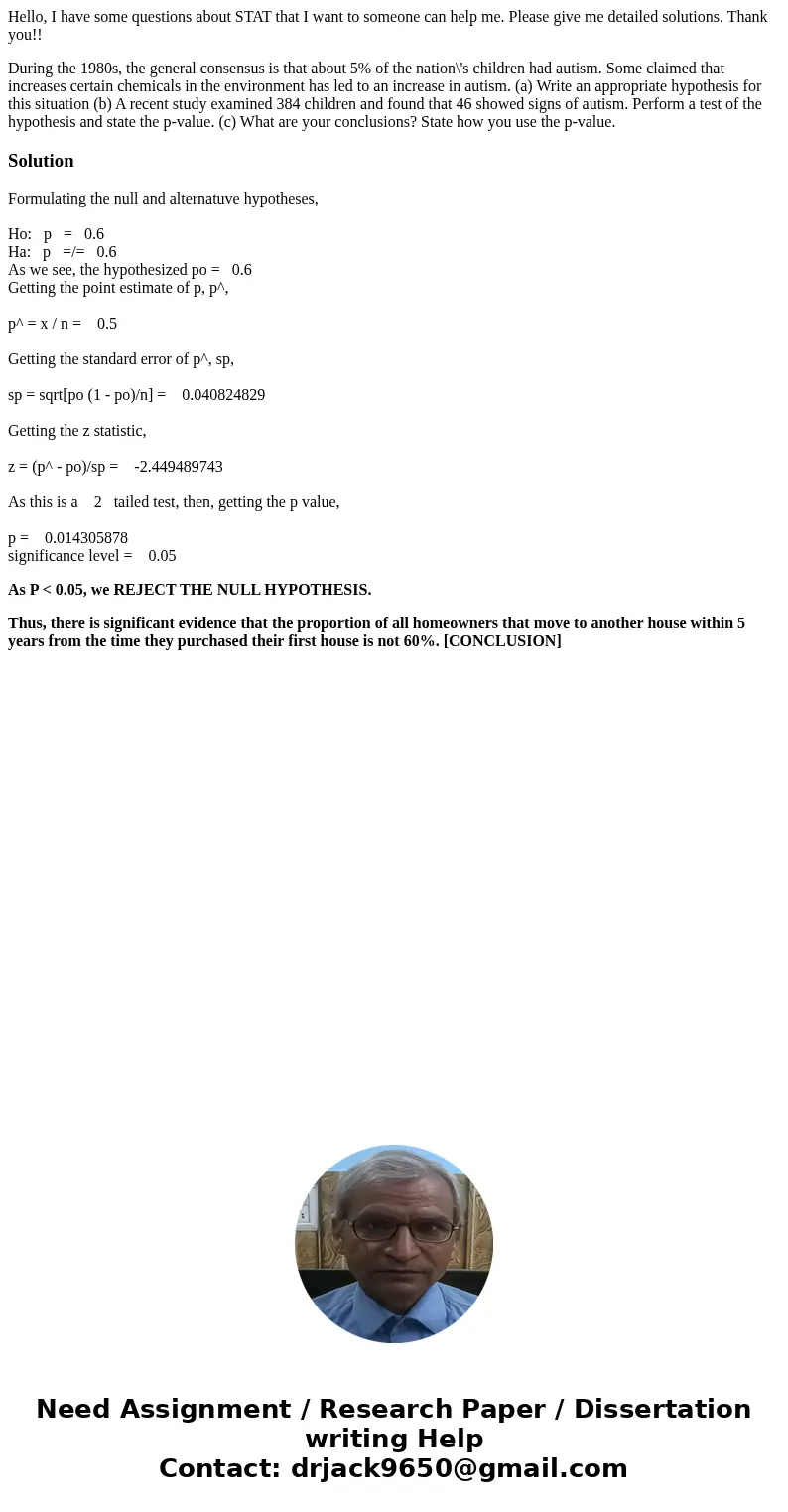 Hello, I have some questions about STAT that I want to someone can help me. Please give me detailed solutions. Thank you!! During the 1980s, the general consens