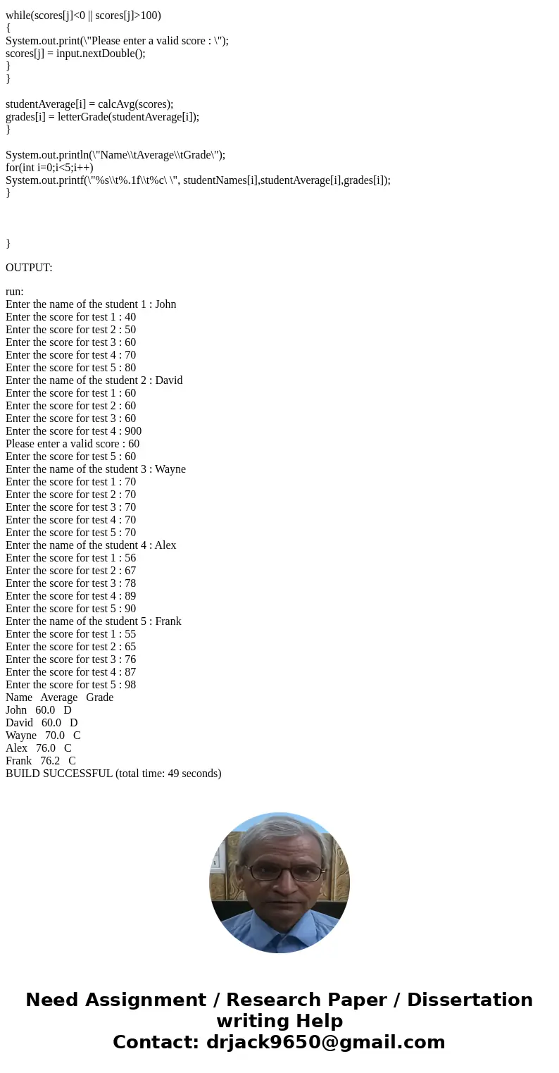 Help Please!! Write a program called StudentAverageTestScore.java. Five students have taken five tests. The program should ask the user to enter each student\'s Help Please!! Write a program called StudentAverageTestScore.java. Five students have taken five tests. The program should ask the user to enter each student\'s