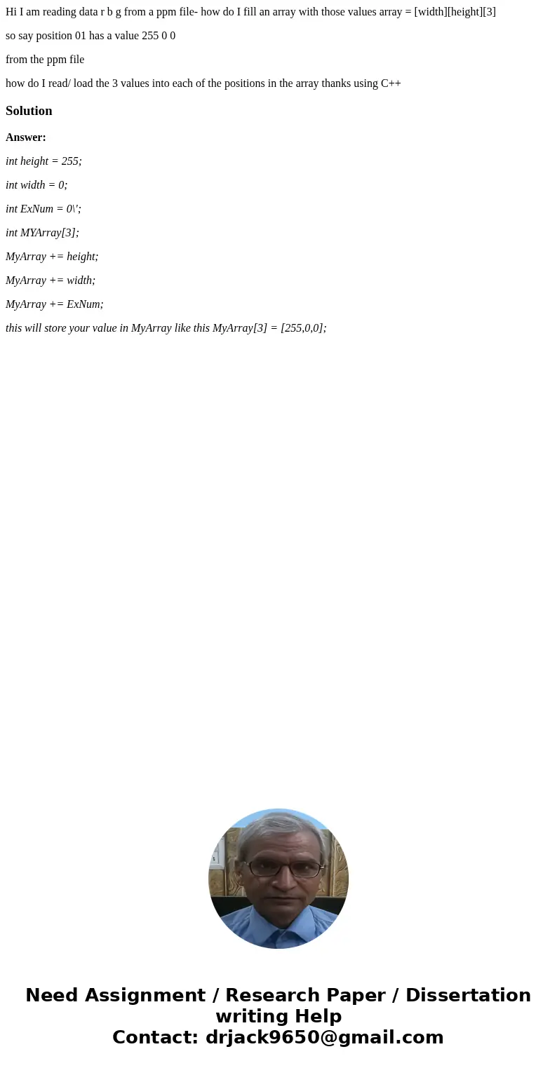 Hi I am reading data r b g from a ppm file- how do I fill an array with those values array = [width][height][3] so say position 01 has a value 255 0 0 from the 