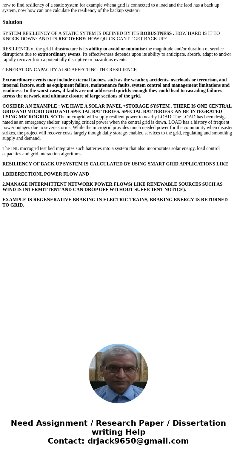 how to find resiliency of a static system for example whena grid is connected to a load and the laod has a back up system, now how can one calculate the resilie