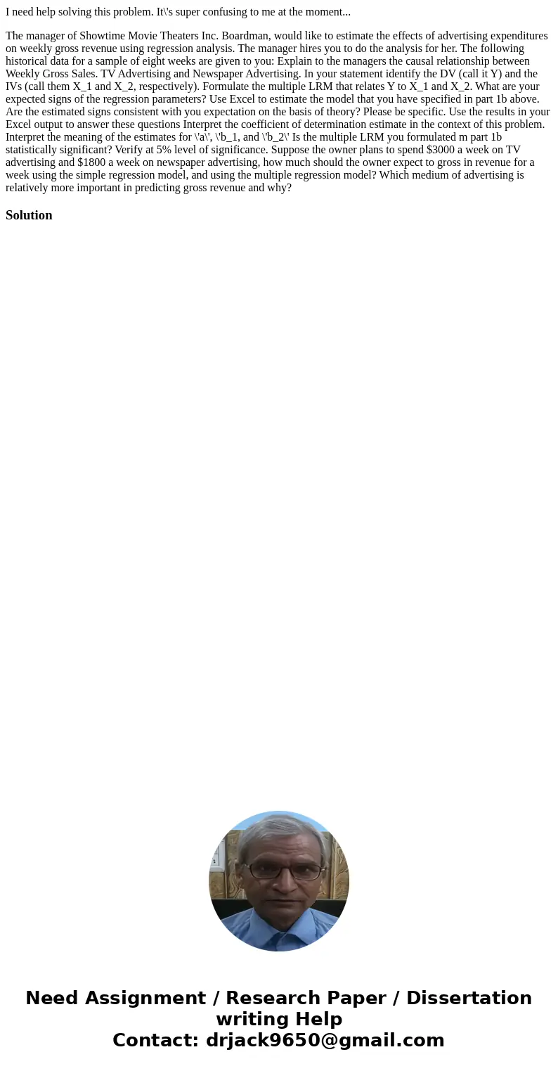 I need help solving this problem. It\'s super confusing to me at the moment... The manager of Showtime Movie Theaters Inc. Boardman, would like to estimate the  I need help solving this problem. It\'s super confusing to me at the moment... The manager of Showtime Movie Theaters Inc. Boardman, would like to estimate the