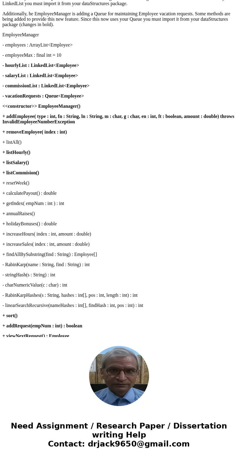 I only need help with four methods in the EmployeeManager class the methods are addRequest, viewNextRequest, grantNextRequest, and outputRequests. I posted all  I only need help with four methods in the EmployeeManager class the methods are addRequest, viewNextRequest, grantNextRequest, and outputRequests. I posted all