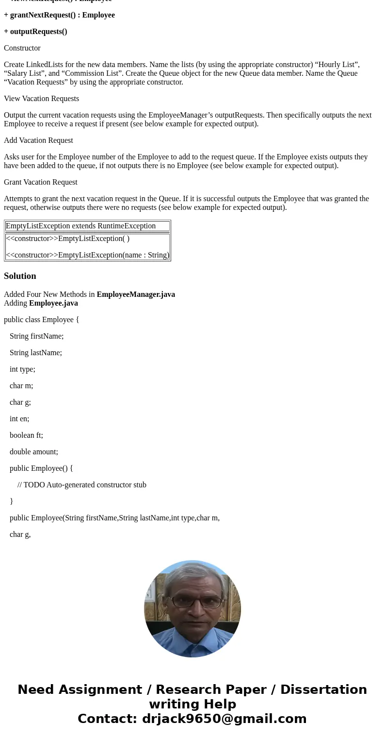 I only need help with four methods in the EmployeeManager class the methods are addRequest, viewNextRequest, grantNextRequest, and outputRequests. I posted all  I only need help with four methods in the EmployeeManager class the methods are addRequest, viewNextRequest, grantNextRequest, and outputRequests. I posted all