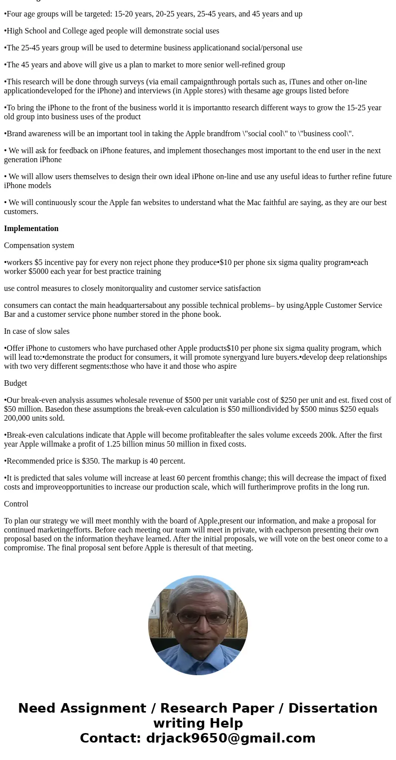 I\'m doing a marketing plan on how Apple can improve their products below is the outlined structure pls help xhibit 21-4 Summary Outline of Different Sections o