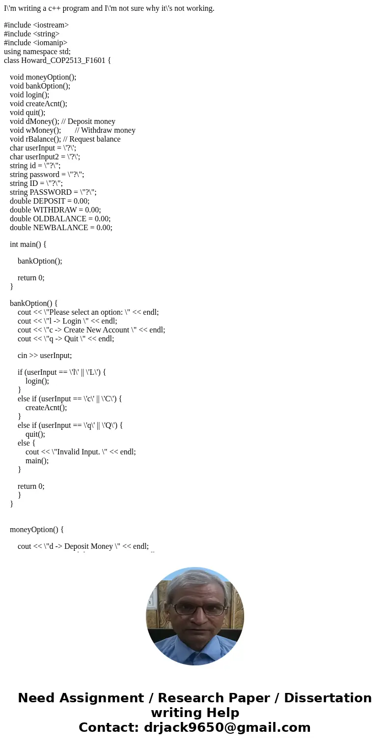 I\'m writing a c++ program and I\'m not sure why it\'s not working. #include <iostream> #include <string> #include <iomanip> using namespace s