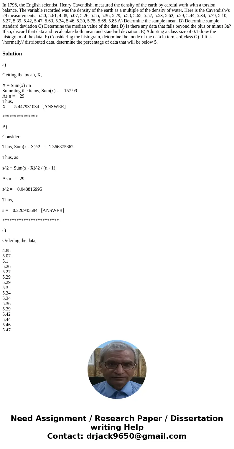 In 1798, the English scientist, Henry Cavendish, measured the density of the earth by careful work with a torsion balance. The variable recorded was the densit  In 1798, the English scientist, Henry Cavendish, measured the density of the earth by careful work with a torsion balance. The variable recorded was the densit