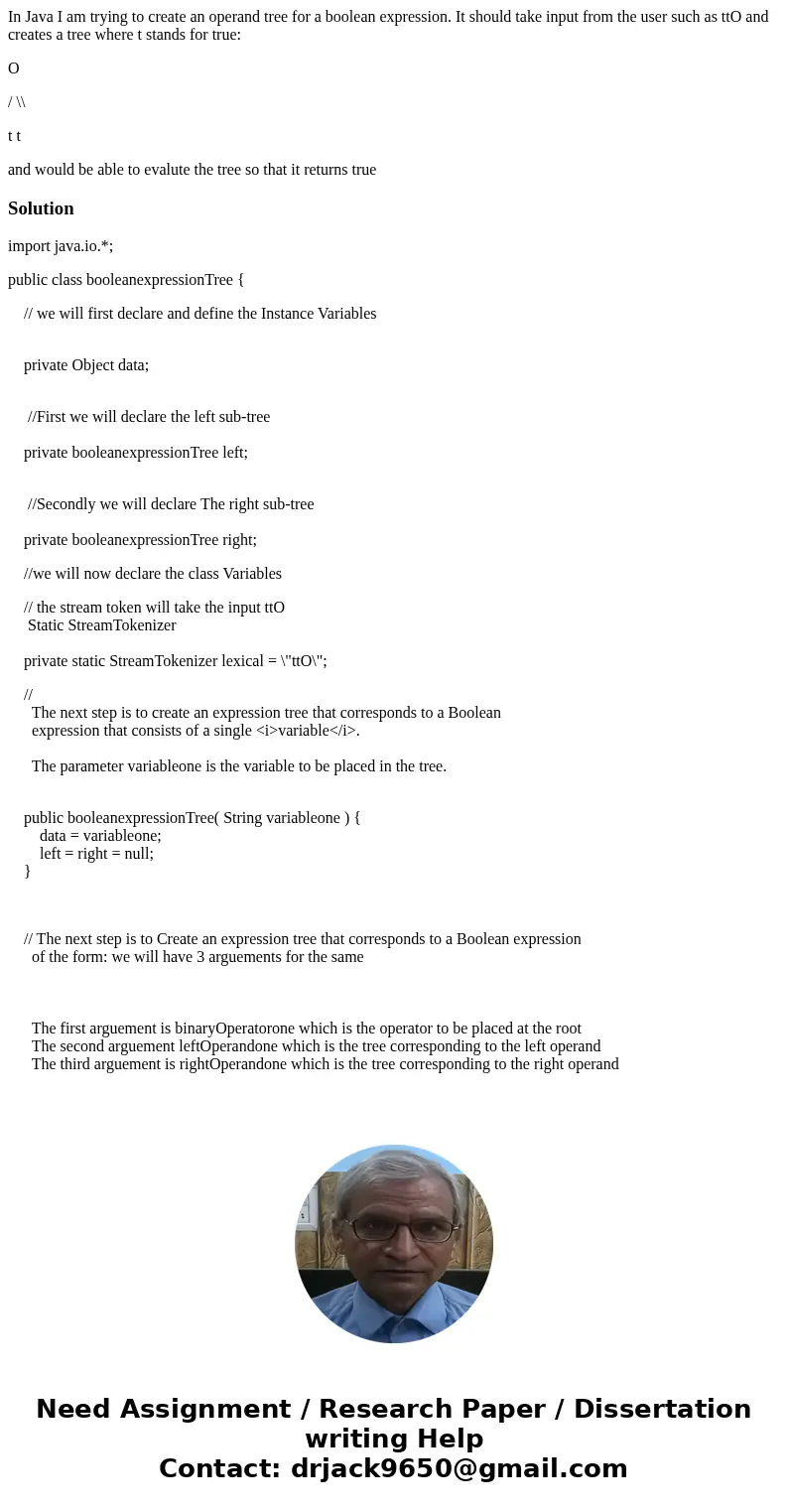 In Java I am trying to create an operand tree for a boolean expression. It should take input from the user such as ttO and creates a tree where t stands for tru