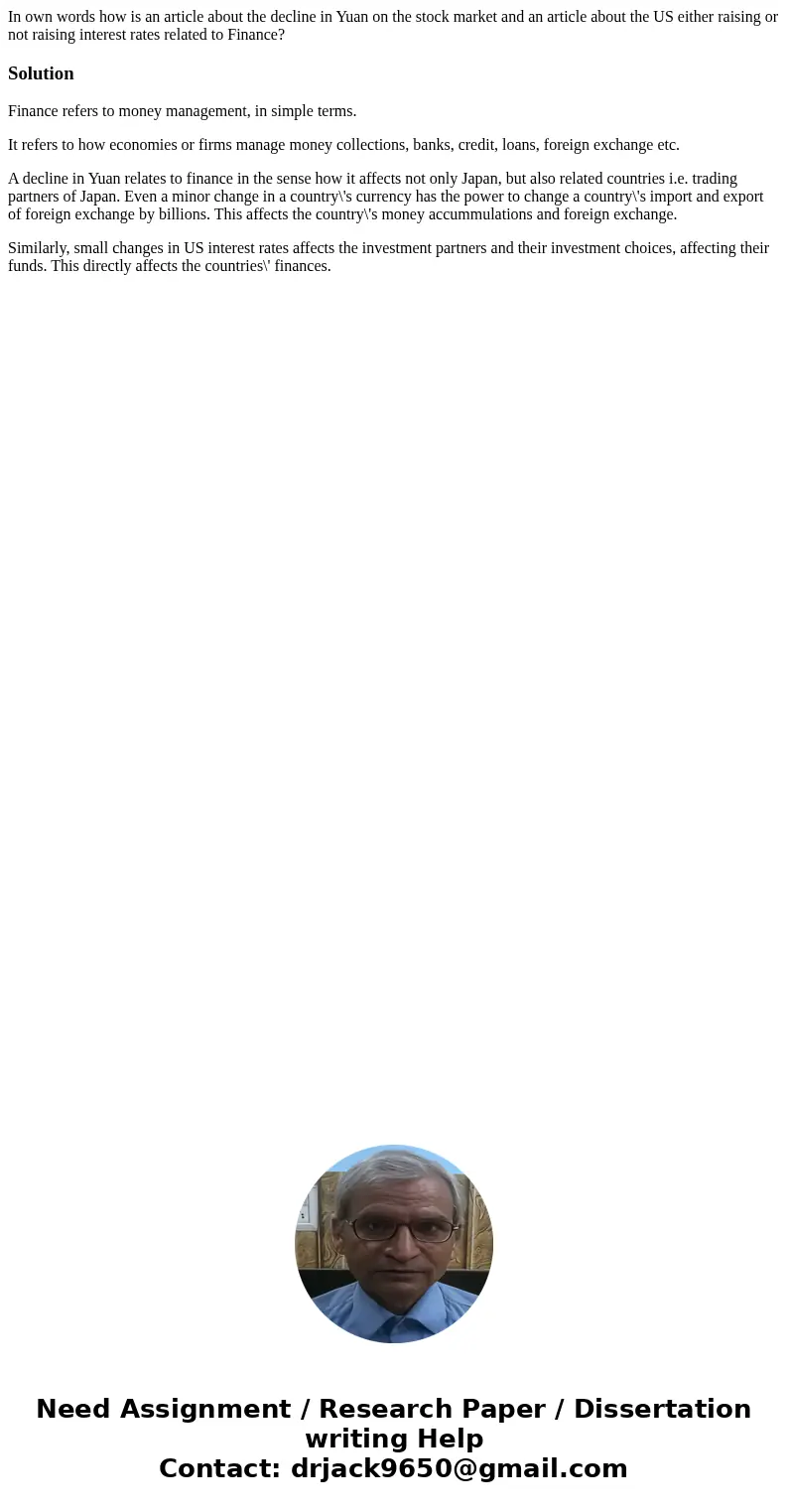 In own words how is an article about the decline in Yuan on the stock market and an article about the US either raising or not raising interest rates related to