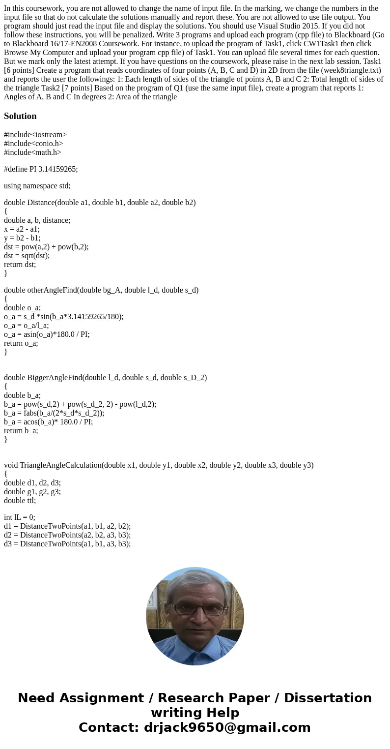  In this coursework, you are not allowed to change the name of input file. In the marking, we change the numbers in the input file so that do not calculate the 