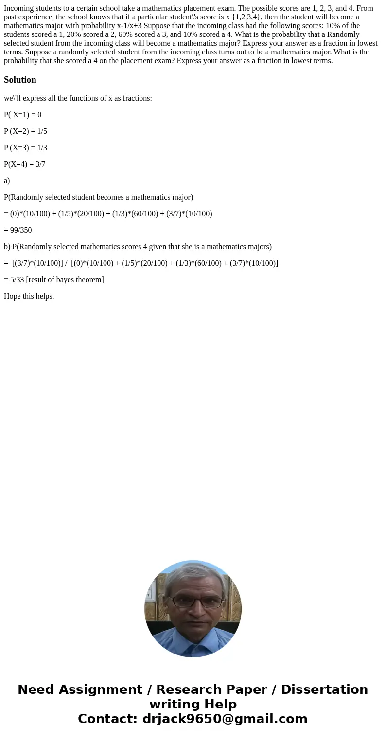 Incoming students to a certain school take a mathematics placement exam. The possible scores are 1, 2, 3, and 4. From past experience, the school knows that if  Incoming students to a certain school take a mathematics placement exam. The possible scores are 1, 2, 3, and 4. From past experience, the school knows that if