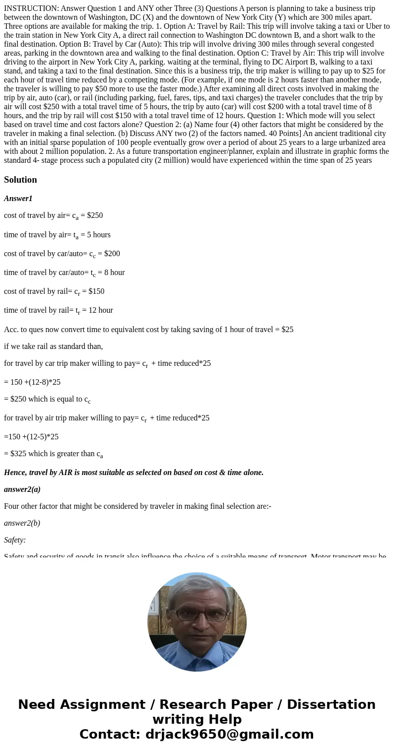  INSTRUCTION: Answer Question 1 and ANY other Three (3) Questions A person is planning to take a business trip between the downtown of Washington, DC (X) and th