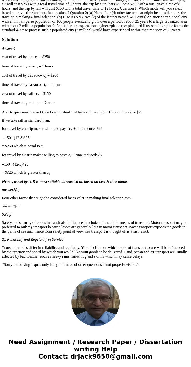  INSTRUCTION: Answer Question 1 and ANY other Three (3) Questions A person is planning to take a business trip between the downtown of Washington, DC (X) and th
