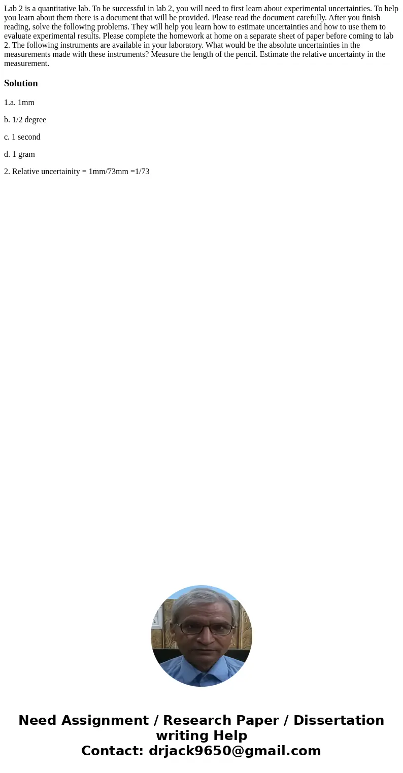 Lab 2 is a quantitative lab. To be successful in lab 2, you will need to first learn about experimental uncertainties. To help you learn about them there is a   Lab 2 is a quantitative lab. To be successful in lab 2, you will need to first learn about experimental uncertainties. To help you learn about them there is a