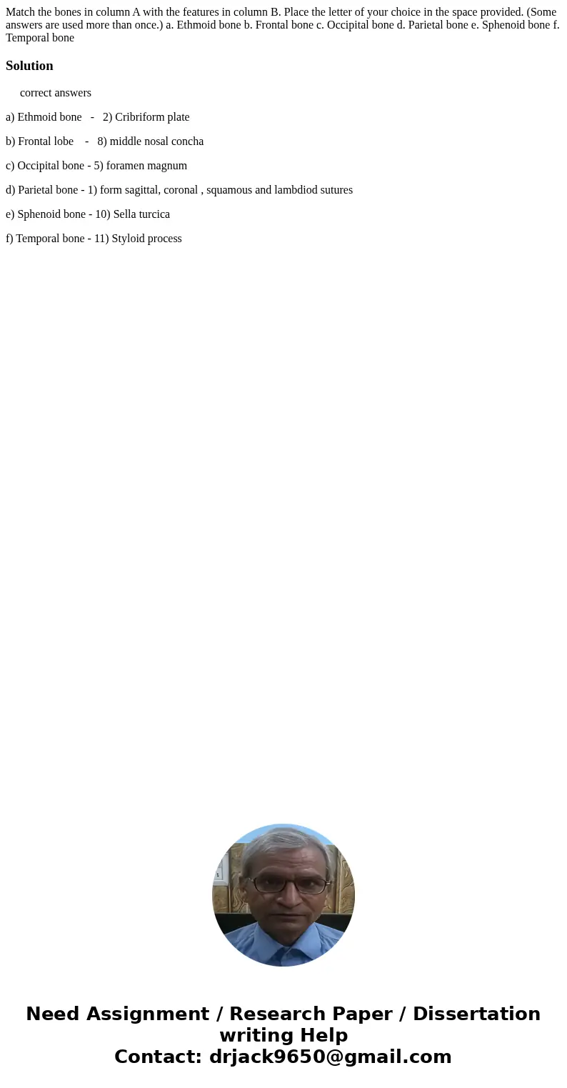 Match the bones in column A with the features in column B. Place the letter of your choice in the space provided. (Some answers are used more than once.) a. Et  Match the bones in column A with the features in column B. Place the letter of your choice in the space provided. (Some answers are used more than once.) a. Et
