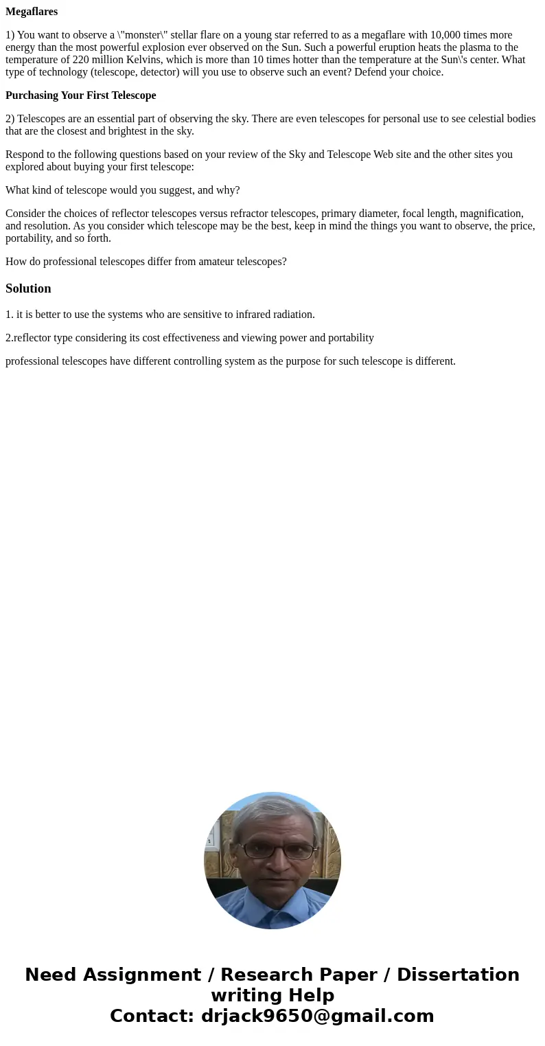 Megaflares 1) You want to observe a \