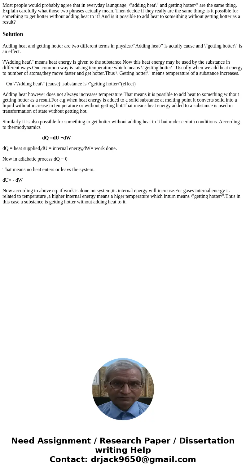 Most people would probably agree that in everyday launguage, \