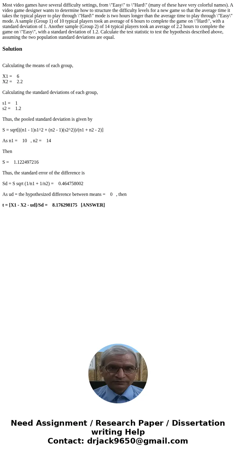  Most video games have several difficulty settings, from \
