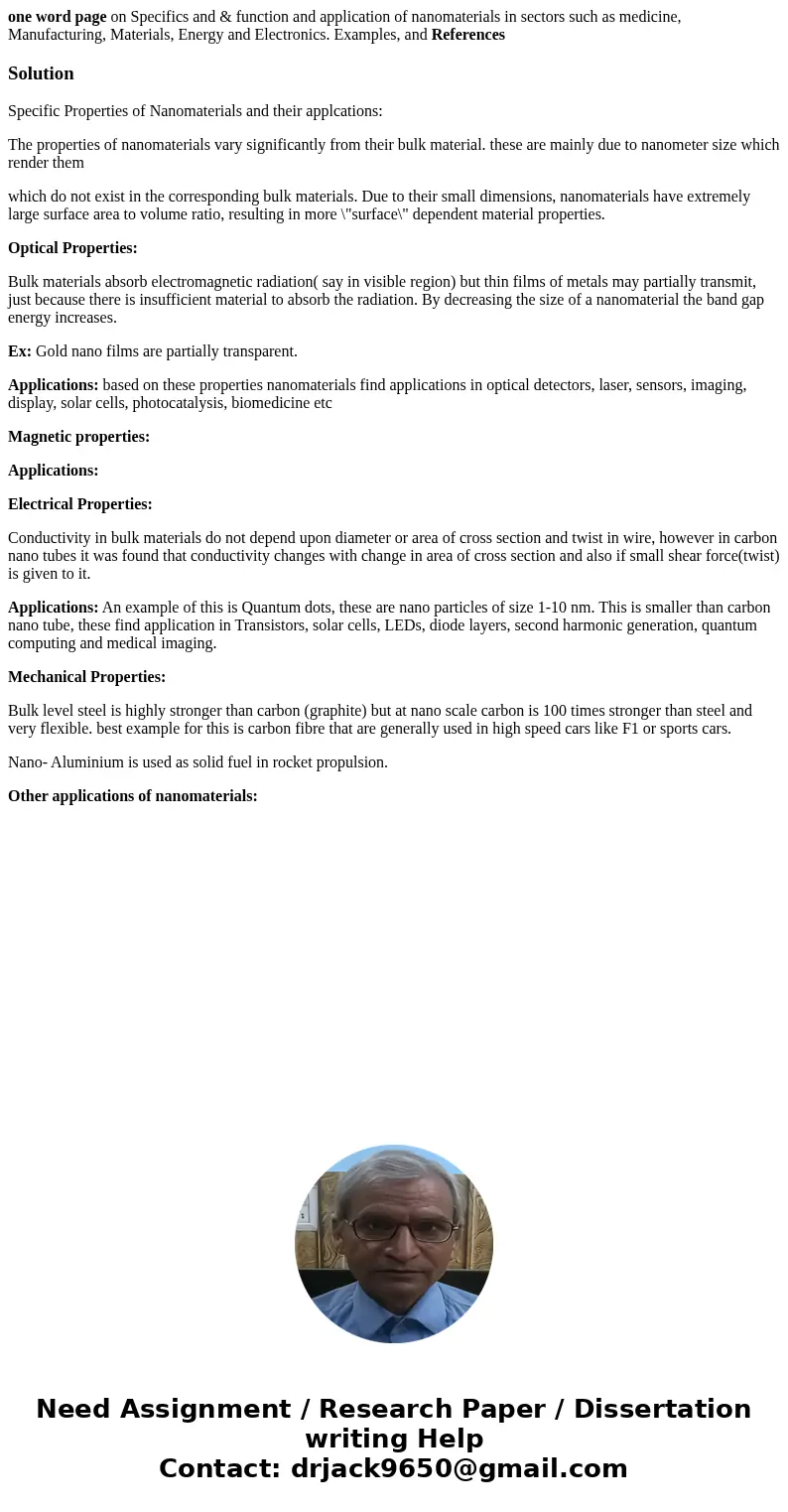 one word page on Specifics and & function and application of nanomaterials in sectors such as medicine, Manufacturing, Materials, Energy and Electronics. Ex one word page on Specifics and & function and application of nanomaterials in sectors such as medicine, Manufacturing, Materials, Energy and Electronics. Ex