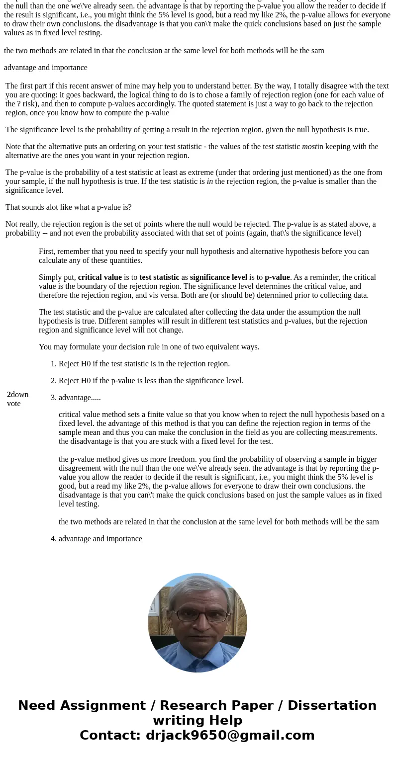 Part 1. Short Essay In your own words describe the difference between the rejection region and the p-value approach to hypothesis testing. What are some advant  Part 1. Short Essay In your own words describe the difference between the rejection region and the p-value approach to hypothesis testing. What are some advant