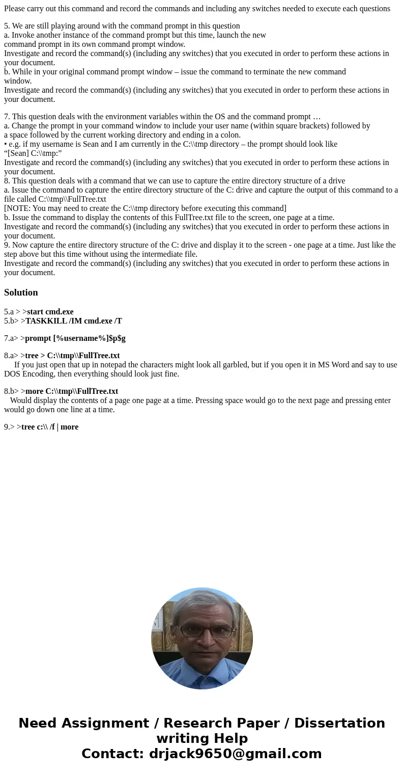 Please carry out this command and record the commands and including any switches needed to execute each questions 5. We are still playing around with the comman Please carry out this command and record the commands and including any switches needed to execute each questions 5. We are still playing around with the comman