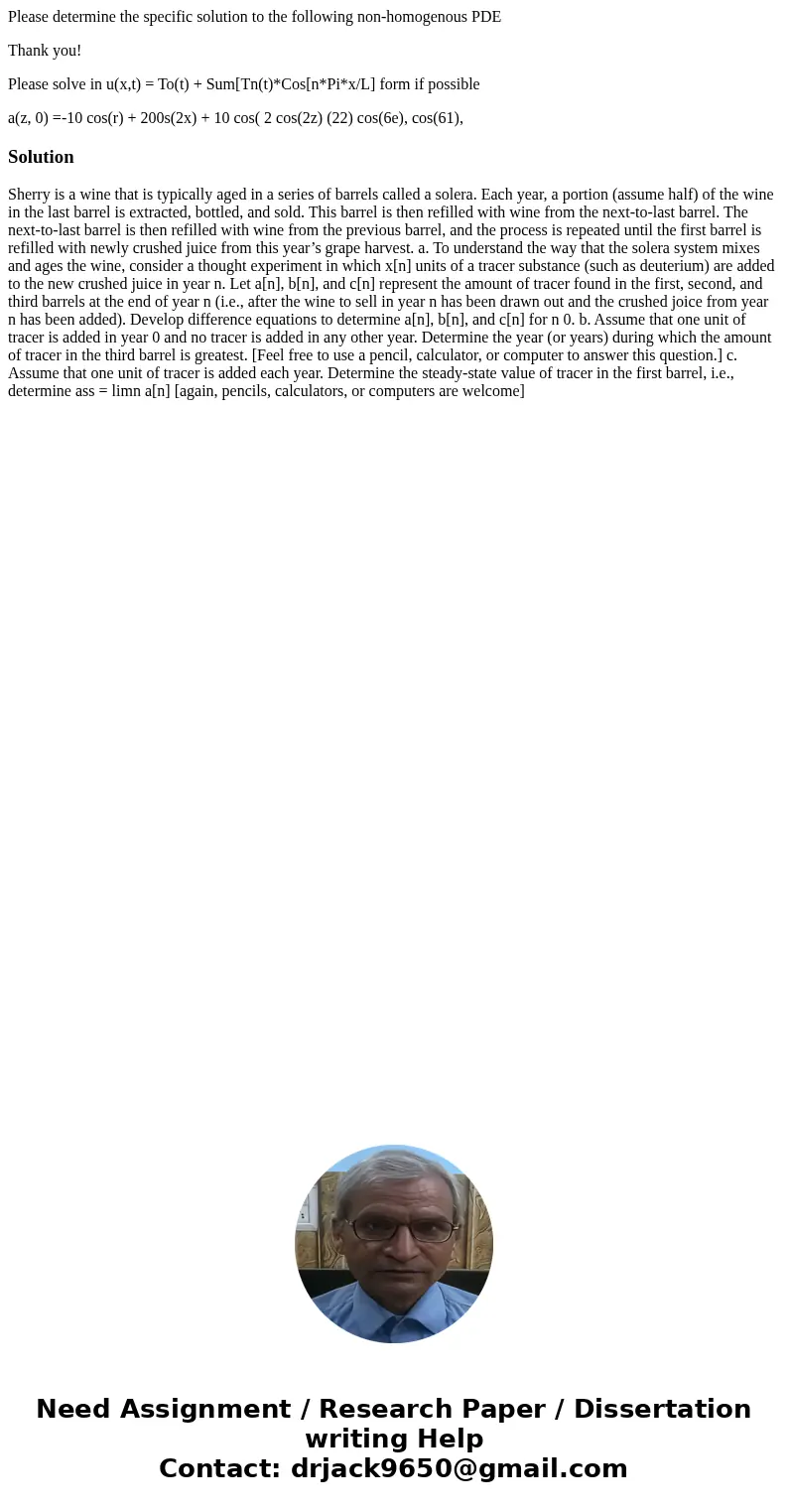 Please determine the specific solution to the following non-homogenous PDE Thank you! Please solve in u(x,t) = To(t) + Sum[Tn(t)*Cos[n*Pi*x/L] form if possible 