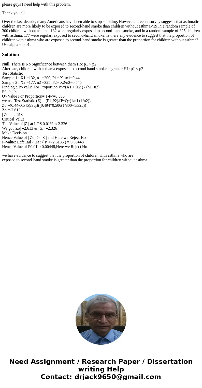please guys I need help with this problem. Thank you all. Over the last decade, many Americans have been able to stop smoking. However, a recent survey suggests please guys I need help with this problem. Thank you all. Over the last decade, many Americans have been able to stop smoking. However, a recent survey suggests