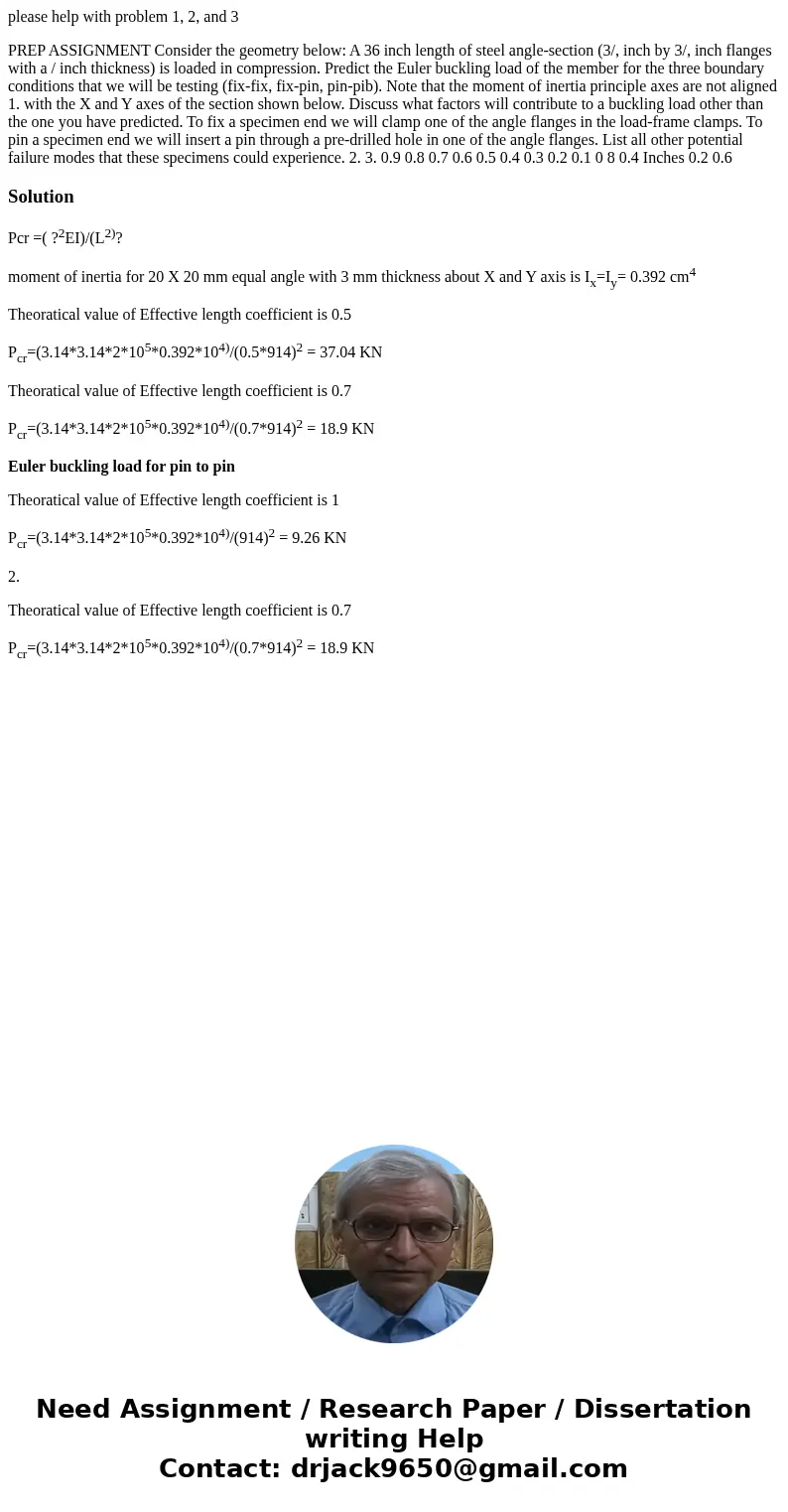 please help with problem 1, 2, and 3 PREP ASSIGNMENT Consider the geometry below: A 36 inch length of steel angle-section (3/, inch by 3/, inch flanges with a   please help with problem 1, 2, and 3 PREP ASSIGNMENT Consider the geometry below: A 36 inch length of steel angle-section (3/, inch by 3/, inch flanges with a