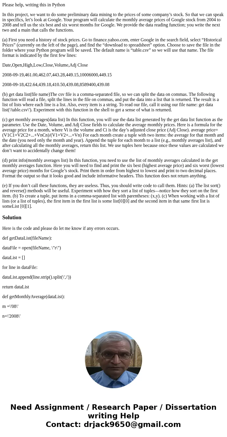 Please help, writing this in Python In this project, we want to do some preliminary data mining to the prices of some company’s stock. So that we can speak in s Please help, writing this in Python In this project, we want to do some preliminary data mining to the prices of some company’s stock. So that we can speak in s