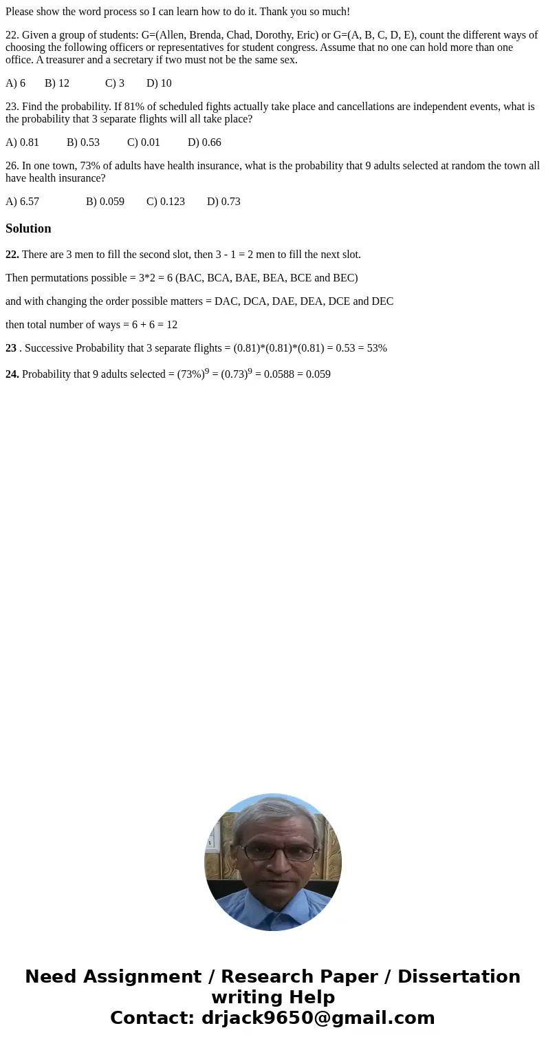 Please show the word process so I can learn how to do it. Thank you so much! 22. Given a group of students: G=(Allen, Brenda, Chad, Dorothy, Eric) or G=(A, B, C