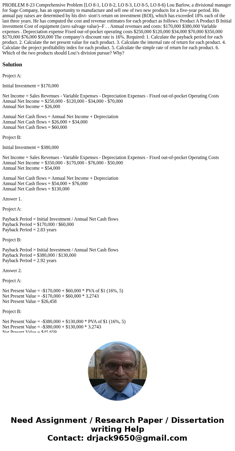 PROBLEM 8-23 Comprehensive Problem [LO 8-1, LO 8-2, LO 8-3, LO 8-5, LO 8-6) Lou Barlow, a divisional manager for Sage Company, has an opportunity to manufactur  PROBLEM 8-23 Comprehensive Problem [LO 8-1, LO 8-2, LO 8-3, LO 8-5, LO 8-6) Lou Barlow, a divisional manager for Sage Company, has an opportunity to manufactur