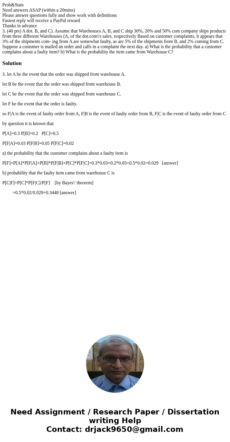 Prob&Stats Need answers ASAP (within a 20mins) Please answer questions fully and show work with definitions Fastest reply will receive a PayPal reward Thank