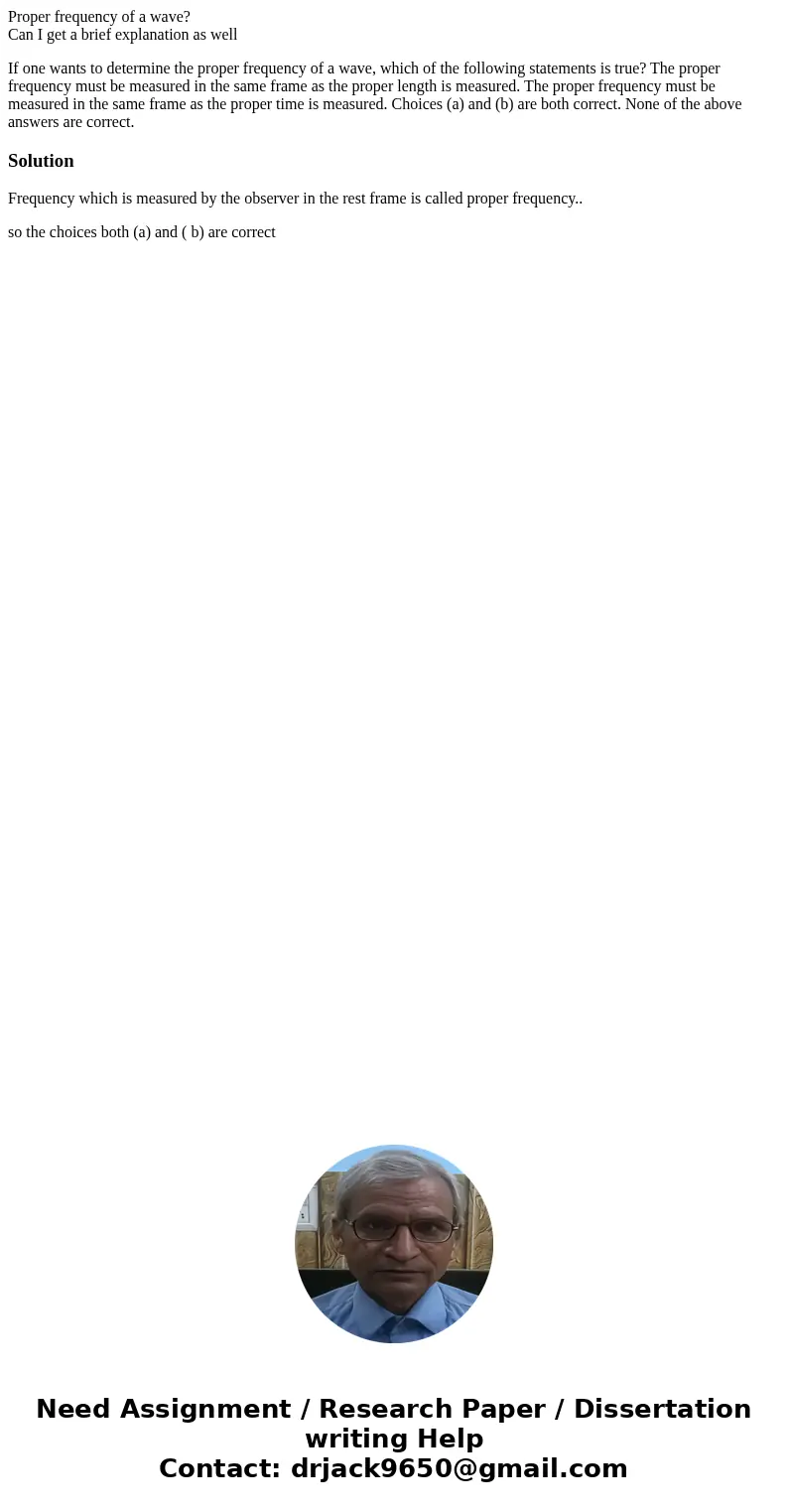 Proper frequency of a wave? Can I get a brief explanation as well If one wants to determine the proper frequency of a wave, which of the following statements is