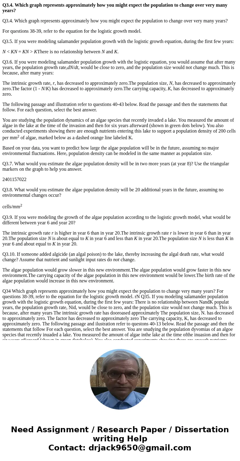 Q3.4. Which graph represents approximately how you might expect the population to change over very many years? Q3.4. Which graph represents approximately how yo