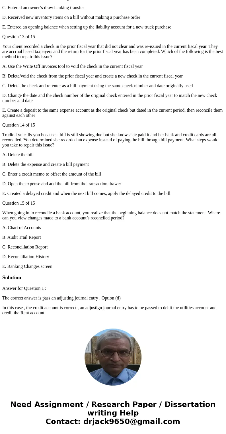 Question 1 of 15 Donna has categorized all payments for building power and water as Rent. These payments should have been categorized as Utilities. In QuickBook Question 1 of 15 Donna has categorized all payments for building power and water as Rent. These payments should have been categorized as Utilities. In QuickBook