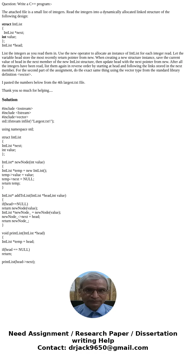 Question: Write a C++ program:- The attached file is a small list of integers. Read the integers into a dynamically allocated linked structure of the following  Question: Write a C++ program:- The attached file is a small list of integers. Read the integers into a dynamically allocated linked structure of the following