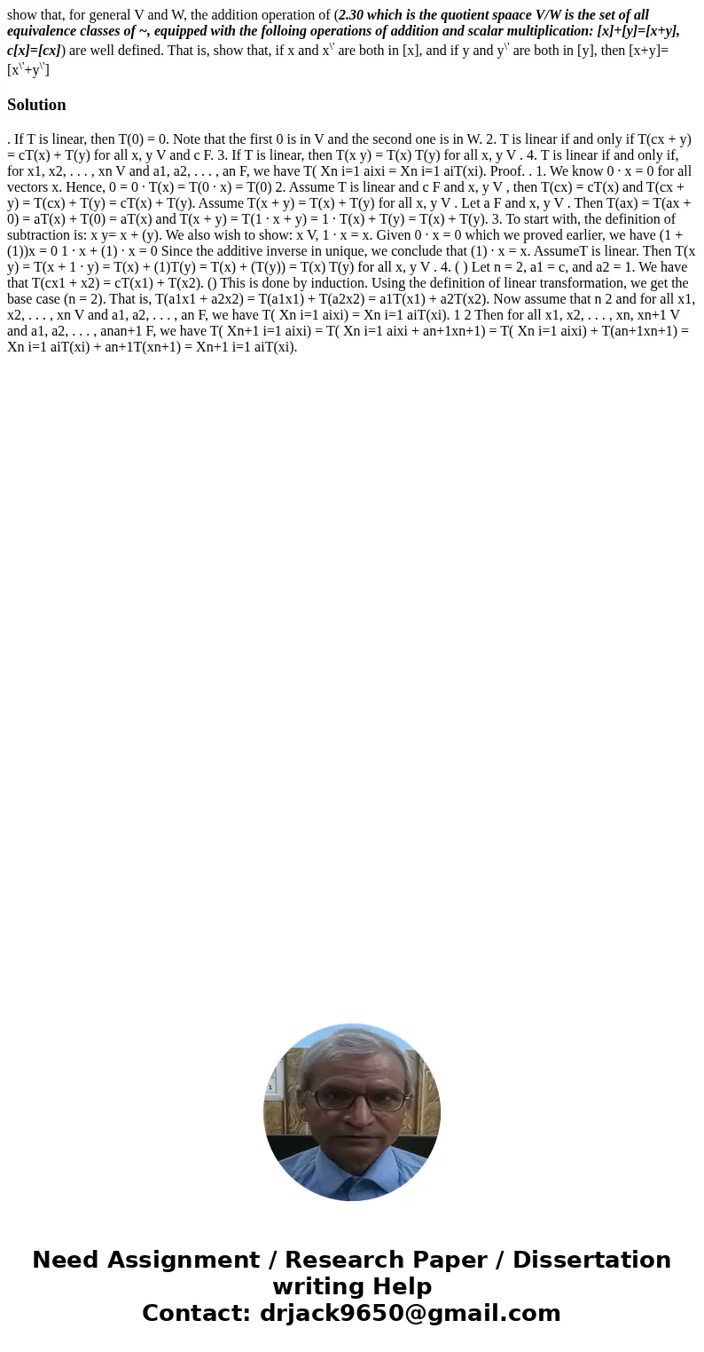 show that, for general V and W, the addition operation of (2.30 which is the quotient spaace V/W is the set of all equivalence classes of ~, equipped with the f show that, for general V and W, the addition operation of (2.30 which is the quotient spaace V/W is the set of all equivalence classes of ~, equipped with the f