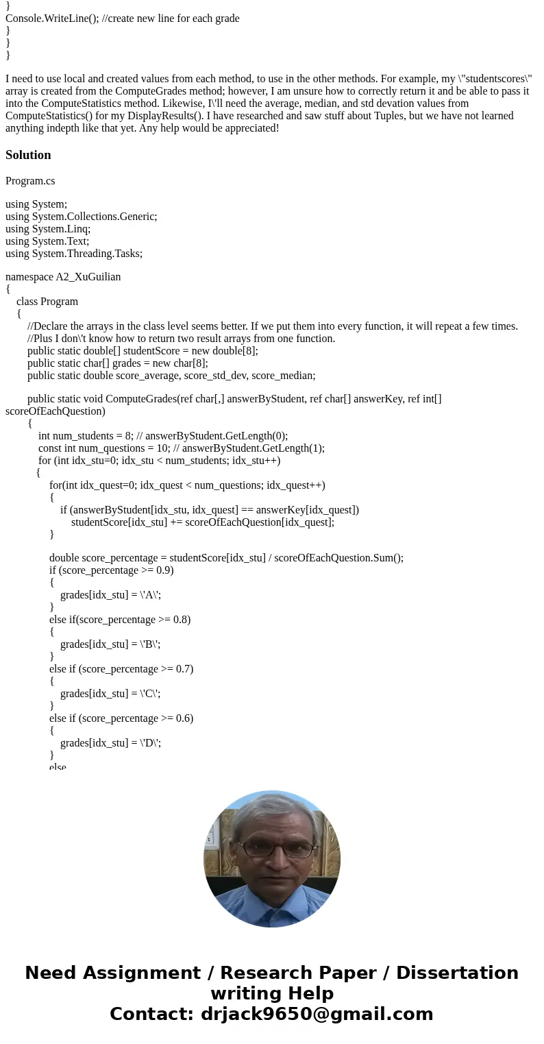 So I\'m having difficulties converting a C# program into a new one using methods. I\'m getting confused on parameters and how to get multiple return types from 
