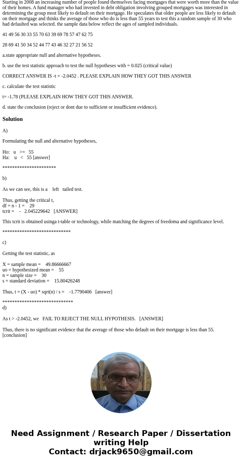 Starting in 2008 an increasing number of people found themselves facing mortgages that were worth more than the value of their homes. A fund manager who had inv Starting in 2008 an increasing number of people found themselves facing mortgages that were worth more than the value of their homes. A fund manager who had inv
