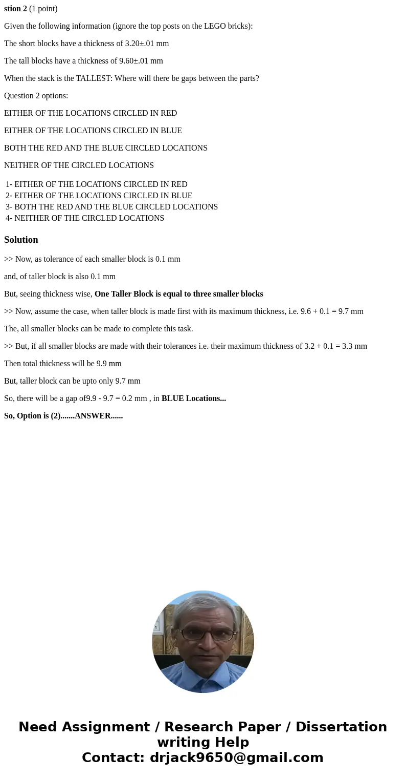 stion 2 (1 point) Given the following information (ignore the top posts on the LEGO bricks): The short blocks have a thickness of 3.20±.01 mm The tall blocks ha stion 2 (1 point) Given the following information (ignore the top posts on the LEGO bricks): The short blocks have a thickness of 3.20±.01 mm The tall blocks ha