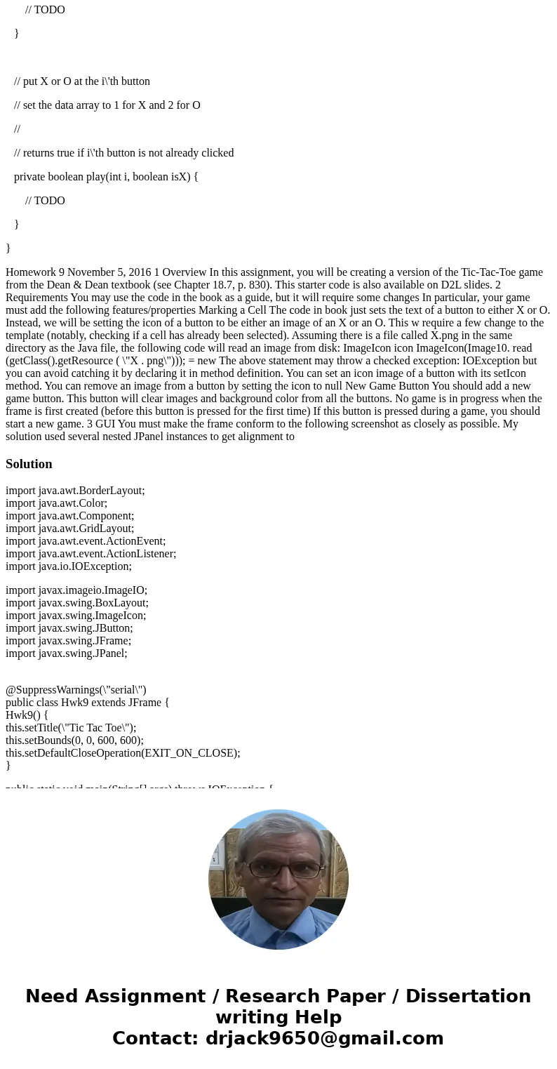 Template Hwk9.java package hwk9; import java.awt.BorderLayout; import java.awt.Color; import java.awt.Component; import java.awt.GridLayout; import java.awt.eve Template Hwk9.java package hwk9; import java.awt.BorderLayout; import java.awt.Color; import java.awt.Component; import java.awt.GridLayout; import java.awt.eve