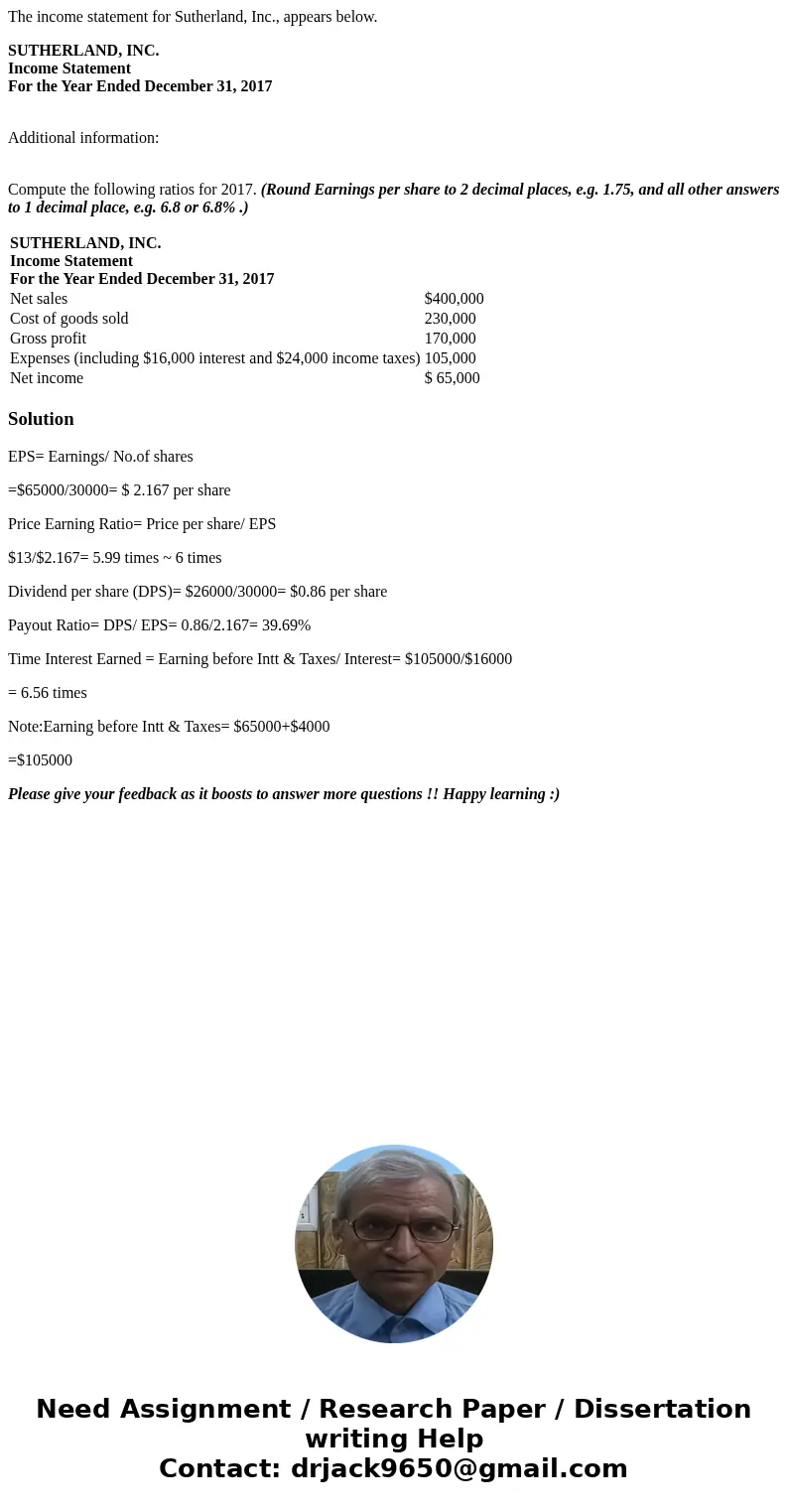 The income statement for Sutherland, Inc., appears below. SUTHERLAND, INC. Income Statement For the Year Ended December 31, 2017 Additional information: Compute