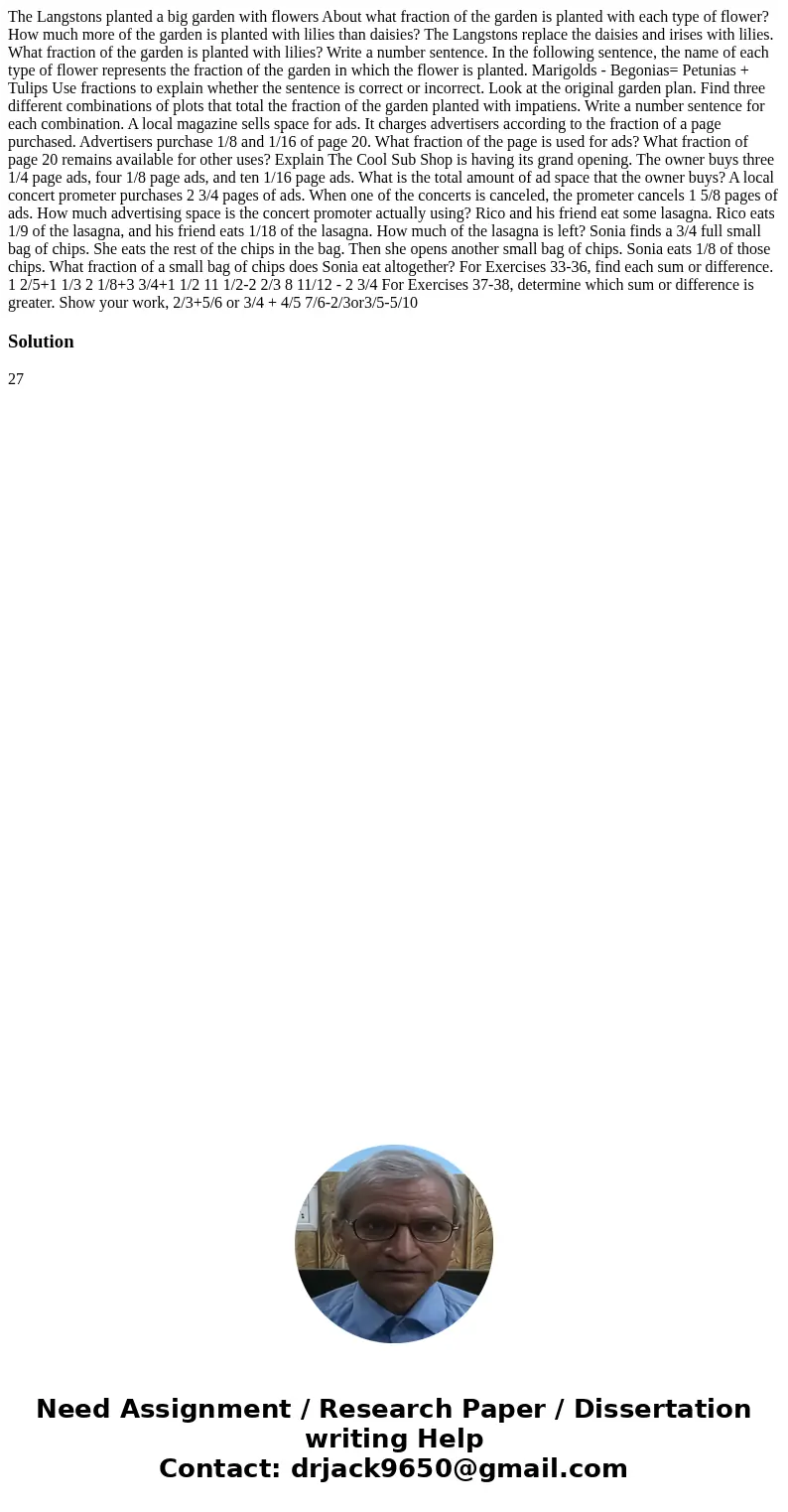  The Langstons planted a big garden with flowers About what fraction of the garden is planted with each type of flower? How much more of the garden is planted w