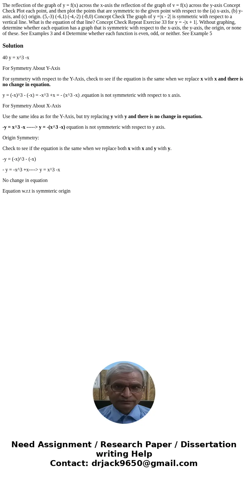  The reflection of the graph of y = f(x) across the x-axis the reflection of the graph of v = f(x) across the y-axis Concept Check Plot each point, and then plo