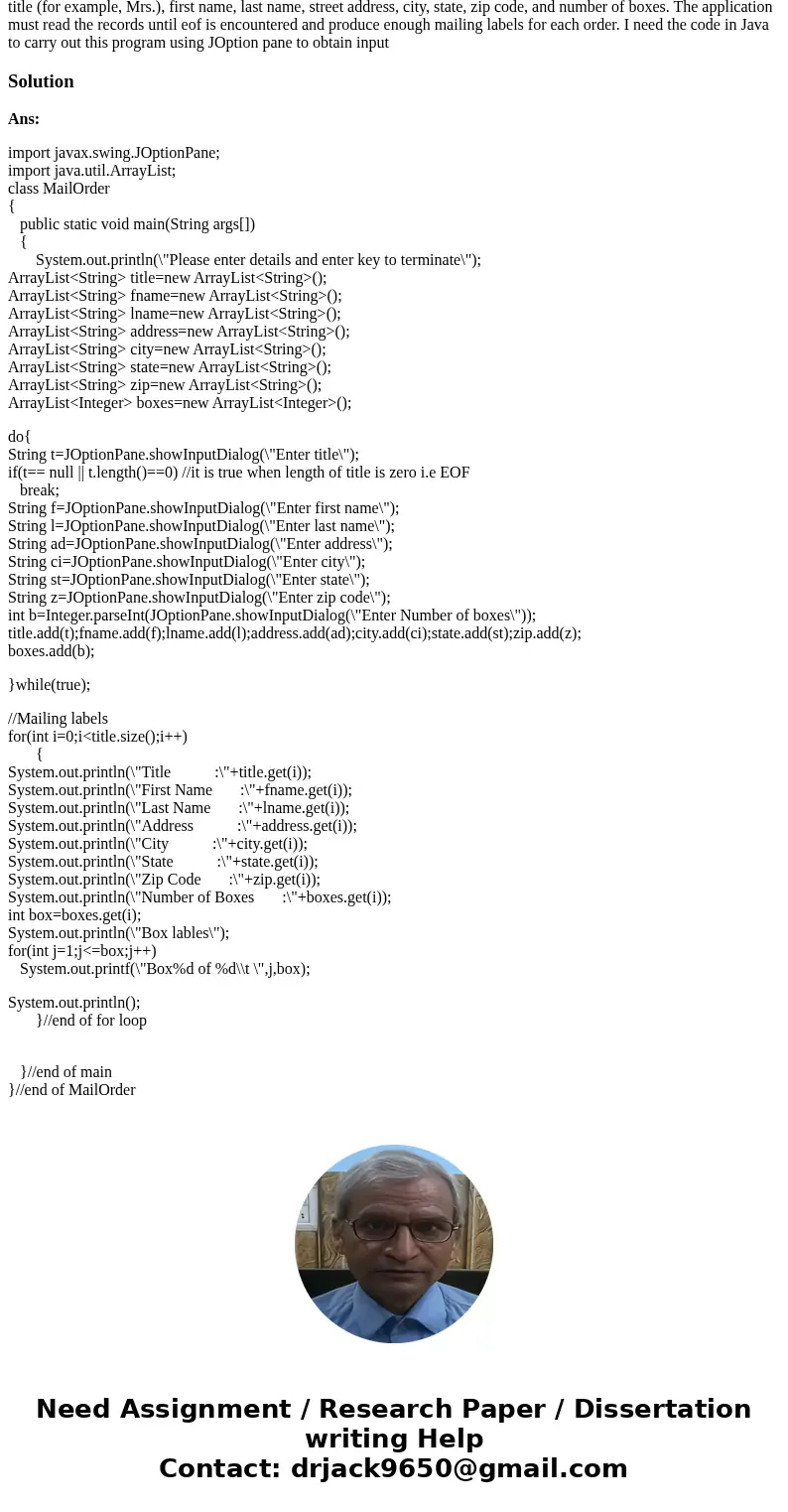 The Vernon Hills Mail-Order Company often sends multiple packages per order. For each customer order, output enough mailing labels to use on each of the boxes t